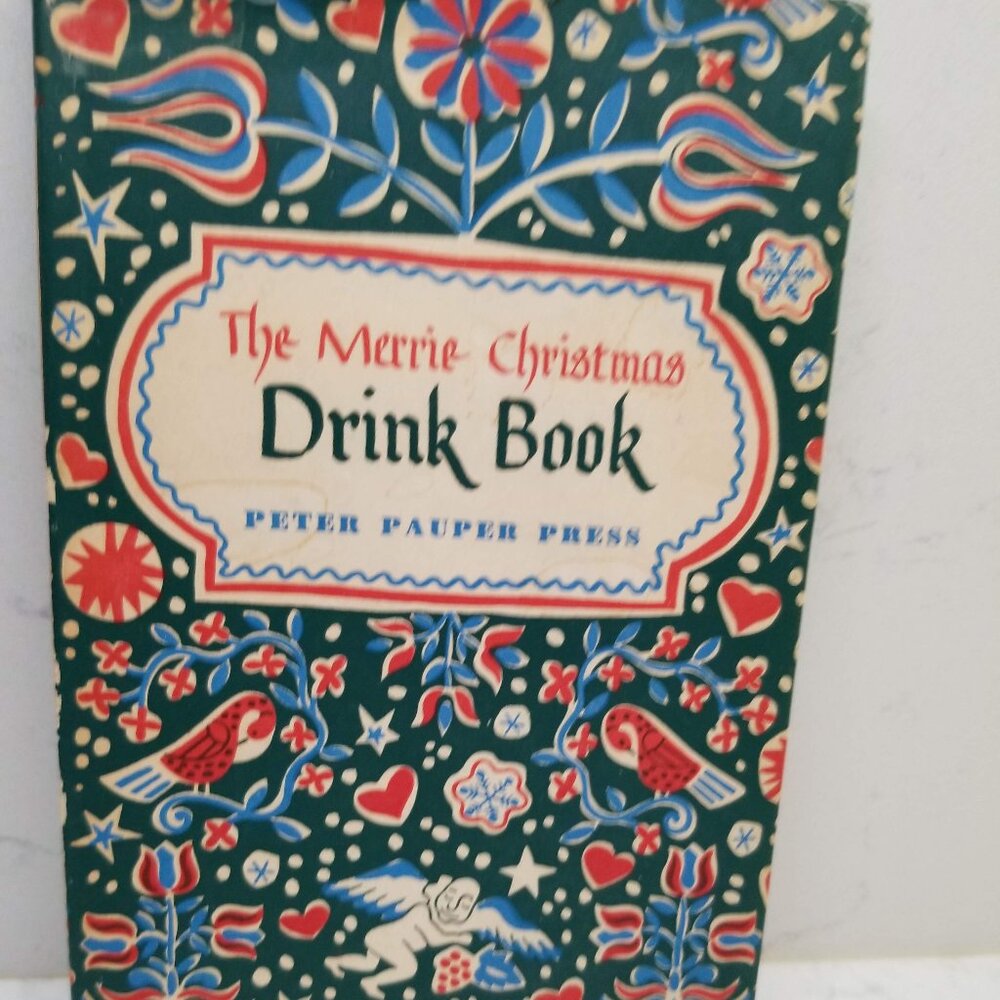 Punch and Spiced Hot Drinks & Cocktail Book- "The Merrie Christmas Drink Book"